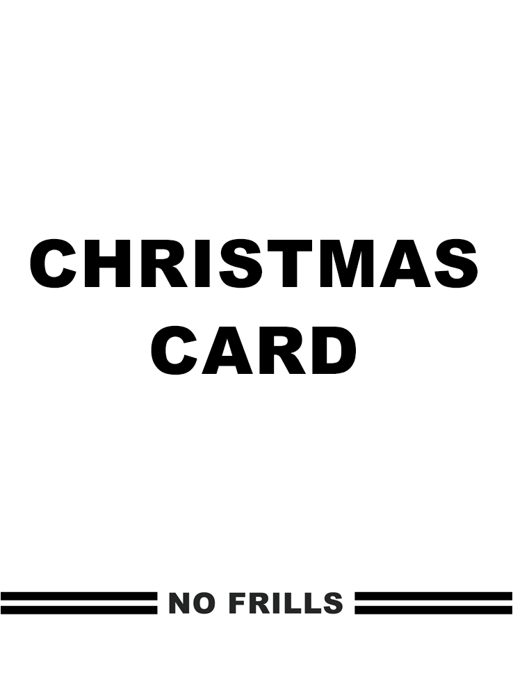 No Frills Christmas Card front